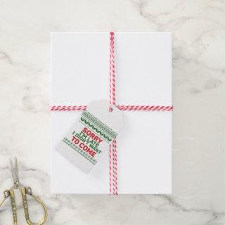Sorry I'm Late I Didn't Want to Come Gift Tags
