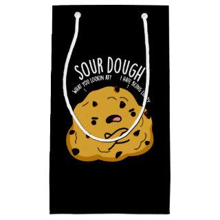 Sour Dough Funny Baking Pun Dark BG Small Gift Bag