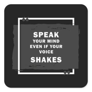 Speak Your Mind Even If Voice Shakes RBG Square Sticker