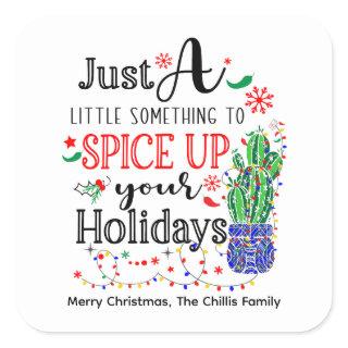 Spice Up your Holidays Seasoning Salsa Hot Sauce Square Sticker