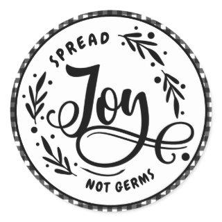 Spread Joy Not Germs Black & White Farmhouse Plaid Classic Round Sticker