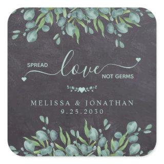 Spread Love Not Germs Rustic Eucalyptus Wedding Square Sticker