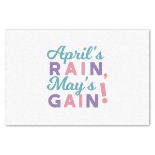 Spring's Promise - 'April's Rain, May's Gain!' Tissue Paper