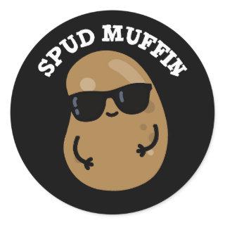 Spud Muffin Funny Potato Pun Dark BG Classic Round Sticker