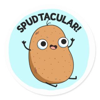 Spudtacular Funny Potato Pun  Classic Round Sticker