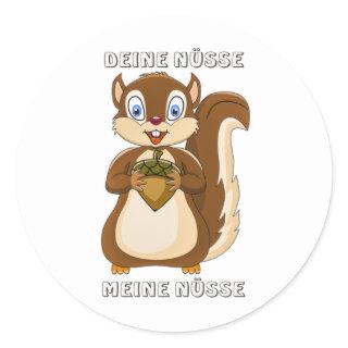 Squirrel Your Nuts My Nuts Classic Round Sticker