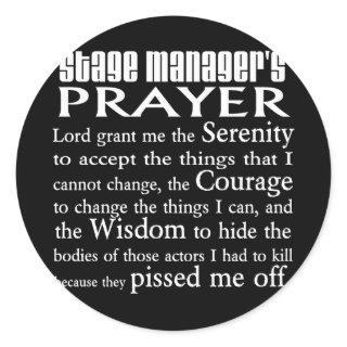 Stage Manager's Prayer Classic Round Sticker
