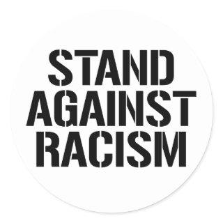 Stand Against Racism Classic Round Sticker