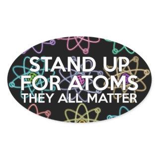 STAND UP FOR ATOMS OVAL STICKER