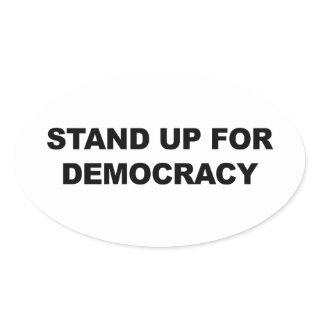 Stand Up for Democracy Oval Sticker