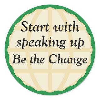 Start With Speaking Up Classic Round Sticker