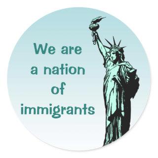 Statue of Liberty Nation of Immigrants Stickers