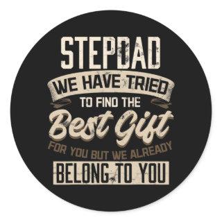 Step Dad We Already Belong to You Father's Day Classic Round Sticker