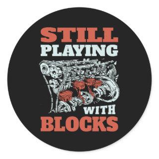 Still playing with blocks Mechanics Classic Round Sticker