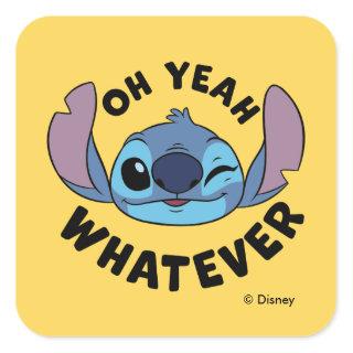 Stitch | Oh Yeah Whatever Square Sticker