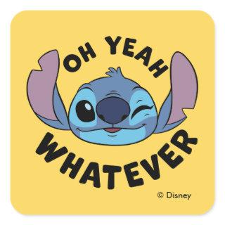 Stitch | Oh Yeah Whatever Square Sticker