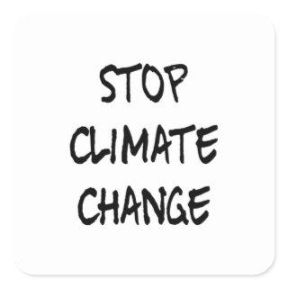 Stop Climate Change Square Sticker