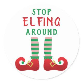 Stop Elfing Around Funny Christmas Saying Green Classic Round Sticker