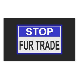 Stop Fur Trade Blue sign Rectangular Sticker