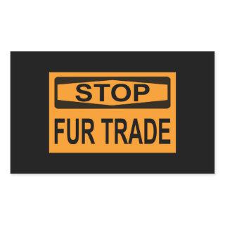 Stop Fur Trade Sign orange Rectangular Sticker