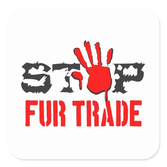 Stop Fur Trade Square Sticker