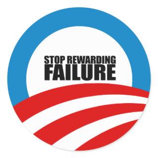 STOP REWARDING FAILURE CLASSIC ROUND STICKER