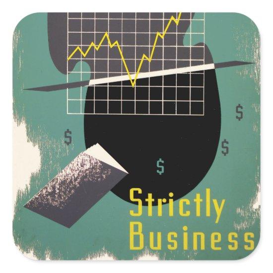 Strictly Business Square Sticker
