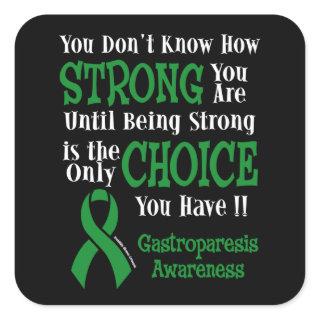 Strong/Choice...Gastroparesis Square Sticker