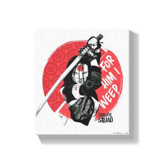 Suicide Squad | Katana "For Him I Weep" Canvas Print