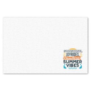 Sunshine & Joyrides - Endless Summer Vibes Quote Tissue Paper