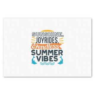 Sunshine & Joyrides - Endless Summer Vibes Quote Tissue Paper