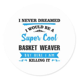 Super Cool Basket Weaver Classic Round Sticker