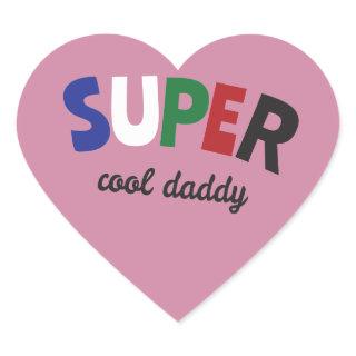 Super cool daddy heart sticker