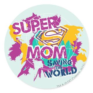 Super Mom Saving the World Classic Round Sticker