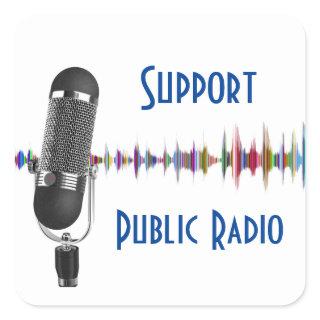 Support Public Radio  Square Sticker