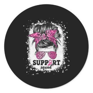 Support Squad Messy Bun Pink Ribbon Breast Cancer  Classic Round Sticker