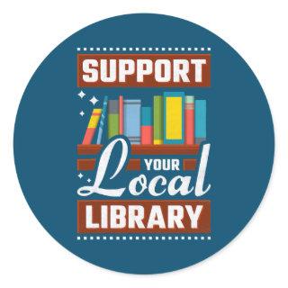 Support Your Local Library Bookworm  Classic Round Sticker