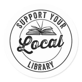 Support Your Local Library Magnet Classic Round Sticker