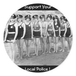 Support Your  Local Police ! Classic Round Sticker
