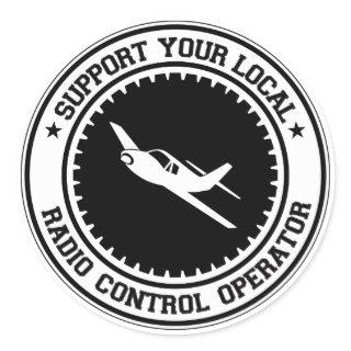 Support Your Local Radio Control Operator Classic Round Sticker