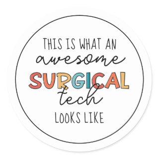 Surgical Technologist Funny Surgery OR Tech Classic Round Sticker