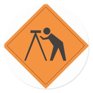 Surveyor at Work Sign Classic Round Sticker