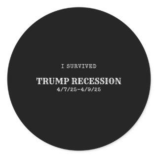 Survived The Trump Recession Design  Classic Round Sticker