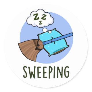 Sweeping Funny Sleeping Broom Pun  Classic Round Sticker