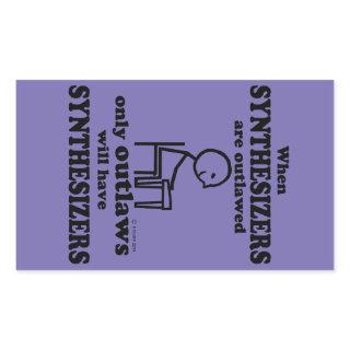 Synthesizers Outlawed Rectangular Sticker