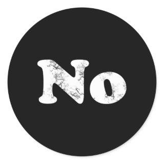T Says No Classic Round Sticker
