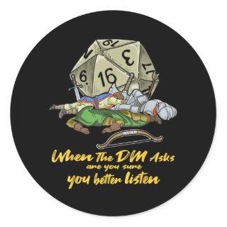 Tabletop Gaming When The DM Asks Classic Round Sticker