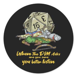 Tabletop Gaming When The DM Asks Classic Round Sticker