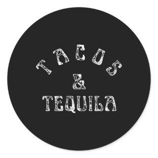 Tacos And Tequila Taco Classic Round Sticker