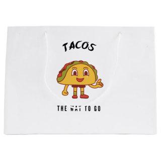 Tacos the way to go large gift bag